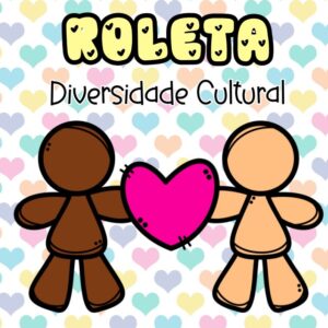 Roleta Diversidade Cultural